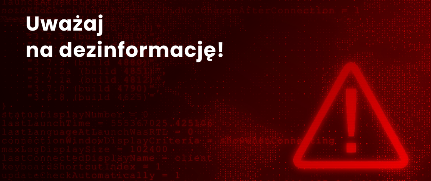 uważaj na dezinformację