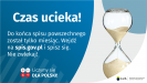 Na grafice jest napis: Do końca spisu powszechnego został tylko miesiąc. Wejdź na spis.gov.pl i spisz się. Nie zwlekaj! Poniżej umieszczone są cztery małe koła ze znakami dodawania, odejmowania, mnożenia i dzielenia, obok nich napis: Liczymy się dla Polski! Po prawej stronie grafiki widać klepsydrę z przesypującym się piaskiem. Poniżej jest logotyp spisu: dwa nachodzące na siebie pionowo koła, GUS, pionowa kreska, Narodowy Spis Powszechny Ludności i Mieszkań 2021.